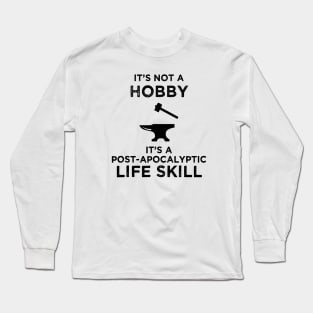 It's Not A Hobby Long Sleeve T-Shirt